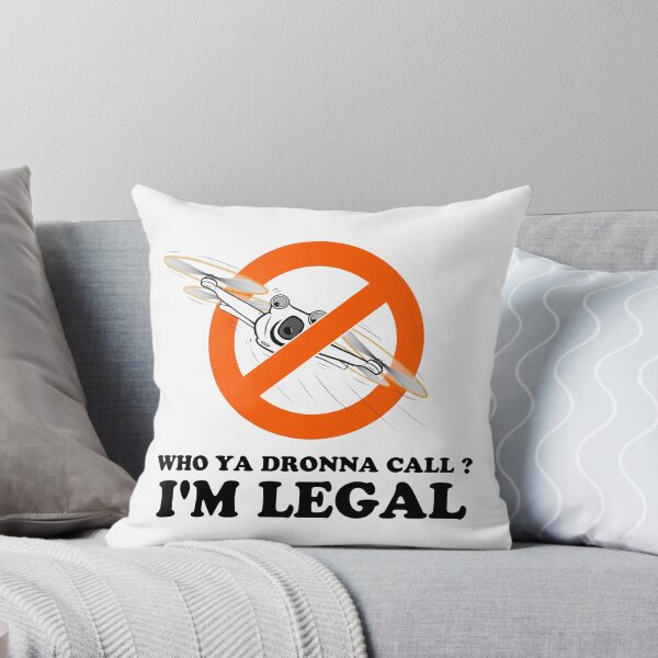 Item preview, WHO YA DRONNA CALL? I'M LEGAL designed and sold by stilgoe.