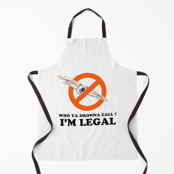 Item preview, WHO YA DRONNA CALL? I'M LEGAL designed and sold by stilgoe.