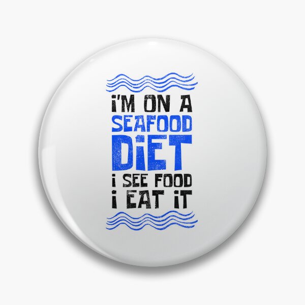 Item preview, Im On A Seafood Diet designed and sold by FNStuff.