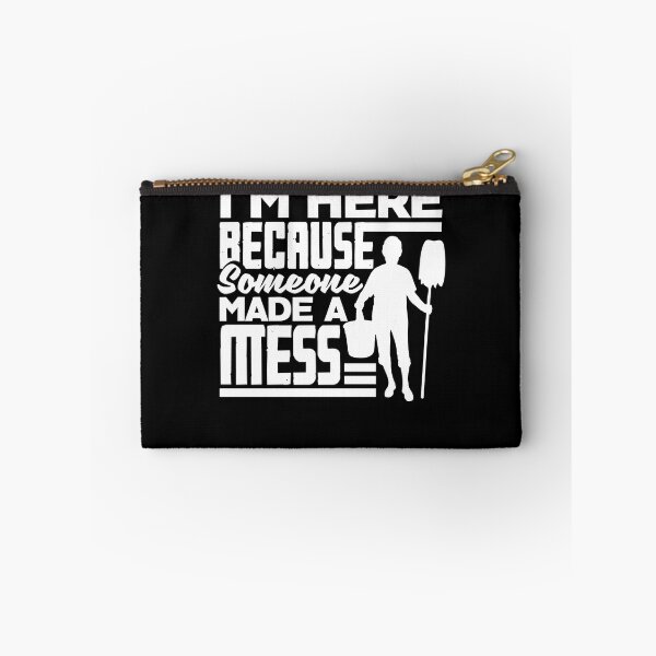 Item preview, School Custodian Janitor Im Here Because Somone Made A Mess designed and sold by ShopTheStyle.
