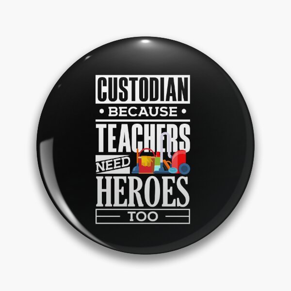 Item preview, School Custodian Janitor Because Teacheas Need Heroes Too designed and sold by ShopTheStyle.