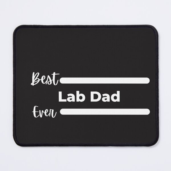Item preview, Best Lab Dad Ever. The Lab Father. Labrador Lover designed and sold by Doggymadness.