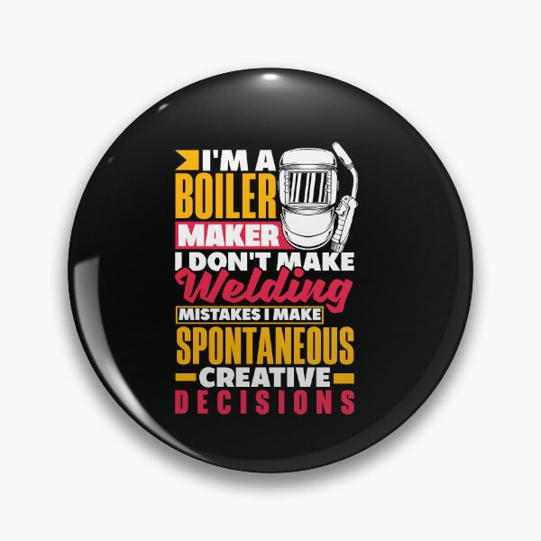Item preview, Boilermaker I Dont Make Welding Mistakes Funny designed and sold by ShopTheStyle.