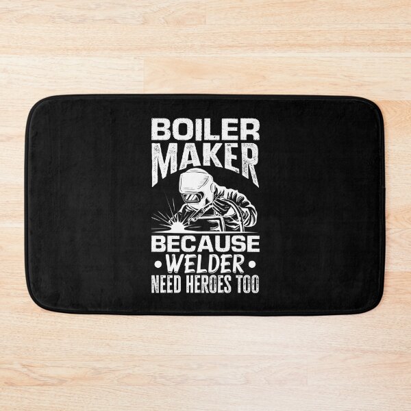 Item preview, Boilermaker Because Welders Need Heroes Too Funny designed and sold by ShopTheStyle.