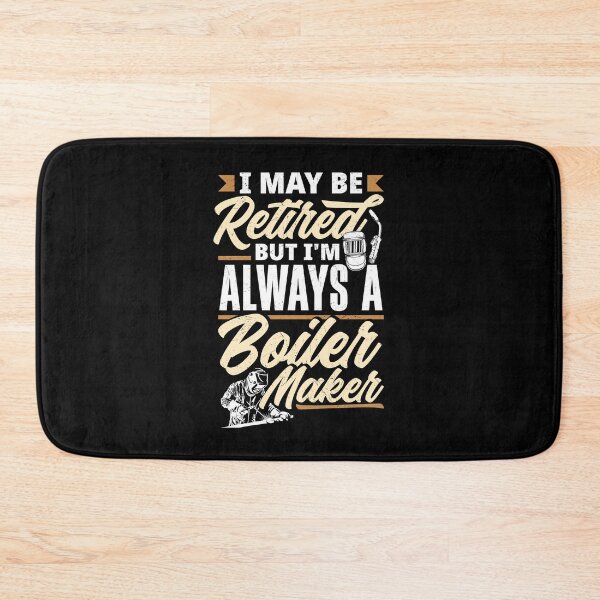 Item preview, Boilermaker I May Be Retired But I'm Always A Boilermaker designed and sold by ShopTheStyle.