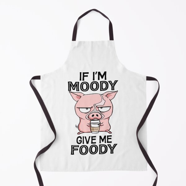 Item preview, If Im Moody Give Me Foody designed and sold by Moeez Javed.
