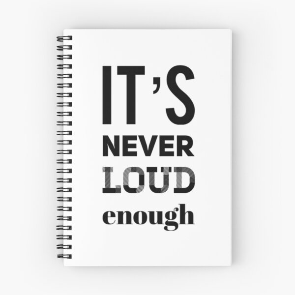 Item preview, It_s Never LOUD Enough   designed and sold by MatJudahbu.