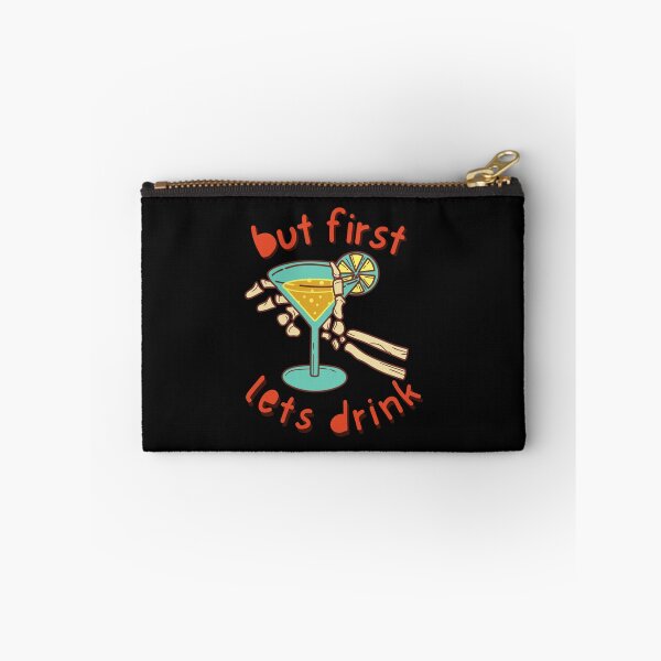Item preview, But First Lets Drink  designed and sold by AndrewLeschnik.