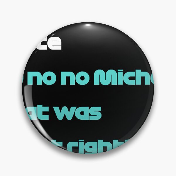 Item preview, No Micheal no no Michael, that was so not right Classic T-Shirt designed and sold by rquiseouglas.