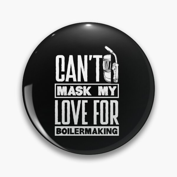 Item preview, Boilermaker Cant Mask My Love For Boilermaking designed and sold by ShopTheStyle.