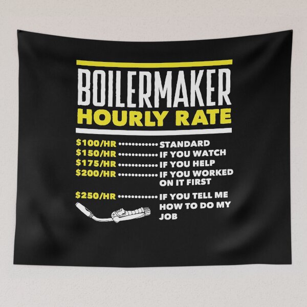 Item preview, Boilermaker Hourly Rate Funny designed and sold by ShopTheStyle.