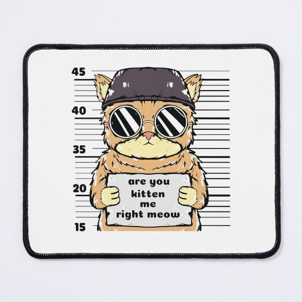Item preview, Are you kitten me right meow designed and sold by TheCustom.
