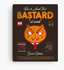 Avoid That Bastard at Work Magazine Canvas Print