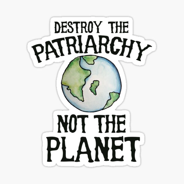 Artikel-Vorschau von Zerstöre das Patriarchat, nicht den Planeten, designt und verkauft von Boog Monst .