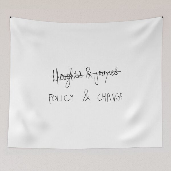 Item preview, Thoughts & Prayers Policy & Change Anti Gun designed and sold by TimoCalhoun.
