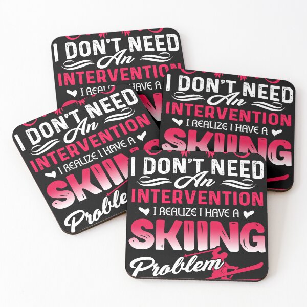 Item preview, I Don't Need An Intervention I Realize I Have A Skiing Problem designed and sold by UnknownArtistt.