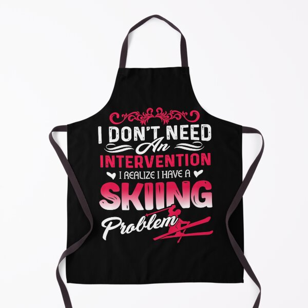 Item preview, I Don't Need An Intervention I Realize I Have A Skiing Problem designed and sold by UnknownArtistt.