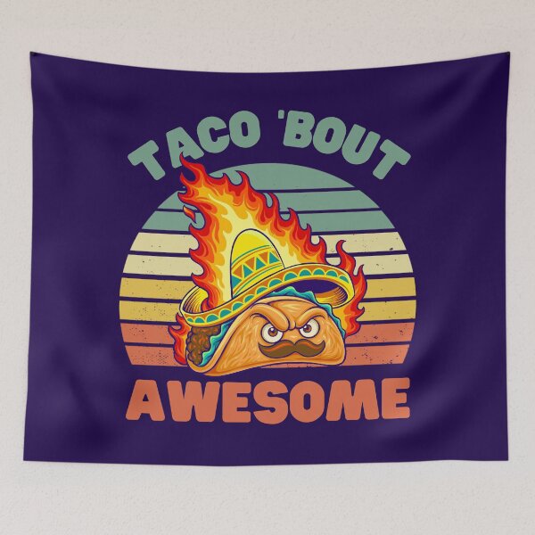 Aperçu de l'œuvre Taco 'Bout Awesome créée et vendue par Keep Smiling.