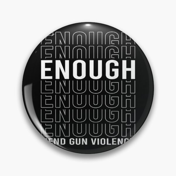 Item preview, Enough End Gun Violence Awareness Day Orange designed and sold by qetaejidaetu524.