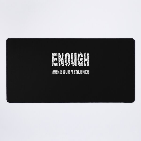 Item preview, Enough End Gun Violence Awareness Day Wear Orange designed and sold by qetaejidaetu524.
