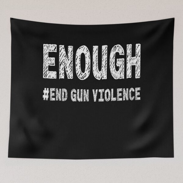 Item preview, Enough End Gun Violence Awareness Day Wear Orange designed and sold by qetaejidaetu524.