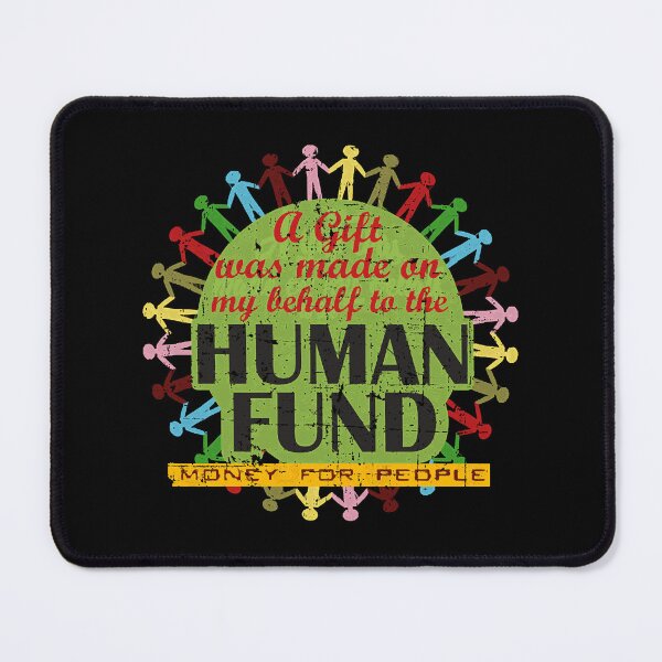 Item preview, The Human Fund designed and sold by NOLANNCA326.