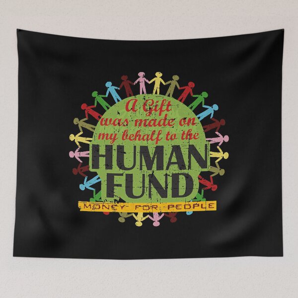 Item preview, The Human Fund designed and sold by NOLANNCA326.