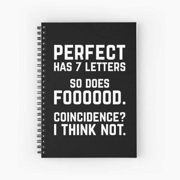 Item preview, Perfect Food Funny Sarcastic Hungry Quote designed and sold by quarantine81.