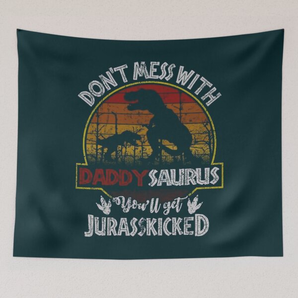 Item preview, Daddysaurus You will Get Jurasskicked  designed and sold by FashionStarone.