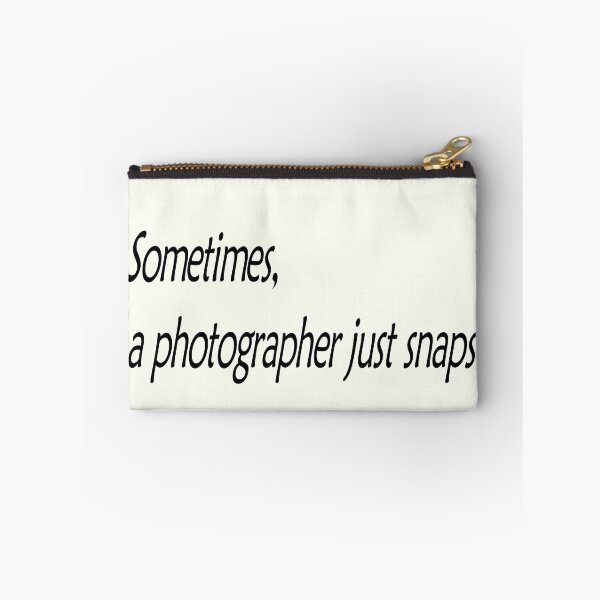 Item preview, Sometimes, a photographer just snaps! designed and sold by CurvilinearArt.