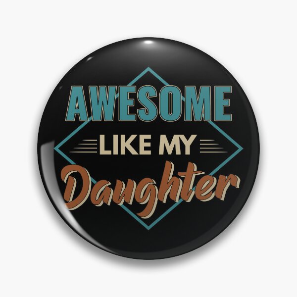 Item preview, Awesome Like My Daughter father gift idea Father's day designed and sold by Mmmm3344.