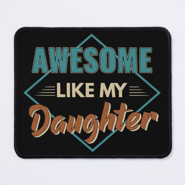 Item preview, Awesome Like My Daughter father gift idea Father's day designed and sold by Mmmm3344.