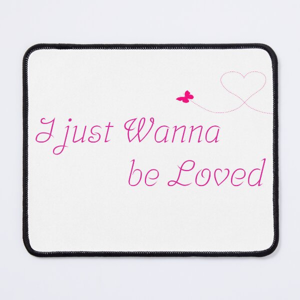 Item preview, i just wanna be loved designed and sold by Neylou-Art.