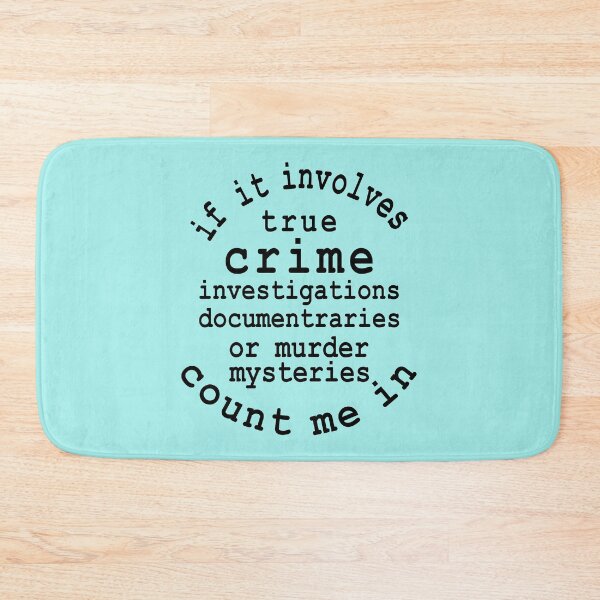 Item preview, If It Involves True Crime Count Me In designed and sold by Moeez Javed.