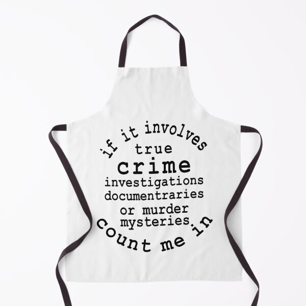Item preview, If It Involves True Crime Count Me In designed and sold by Moeez Javed.