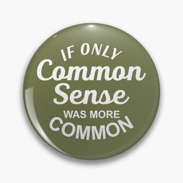 Item preview, If Only Common Sense Was More Common designed and sold by Moeez Javed.