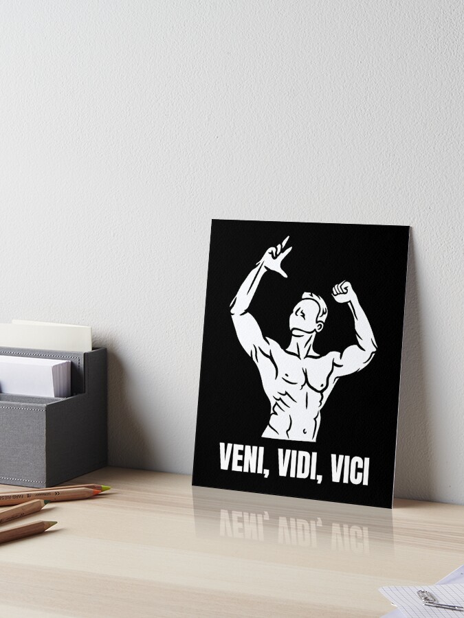 Veni, Vidi, Vici, I came, I saw, I conquered, zyzz mirin Poster for Sale  by Nepaz-Designs