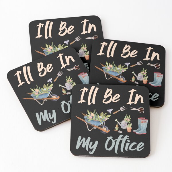 Item preview, ill Be in My Office Gardening Lovers Gift designed and sold by Luna1Shop.