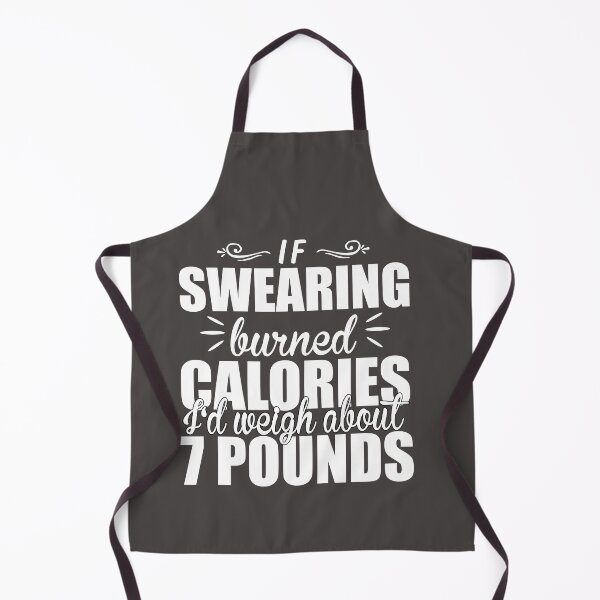 Item preview, If Swearing Burned Calories designed and sold by Moeez Javed.