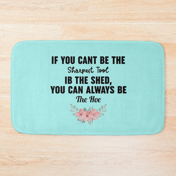 Item preview, If You Cant Be The Sharpest Tool designed and sold by Moeez Javed.