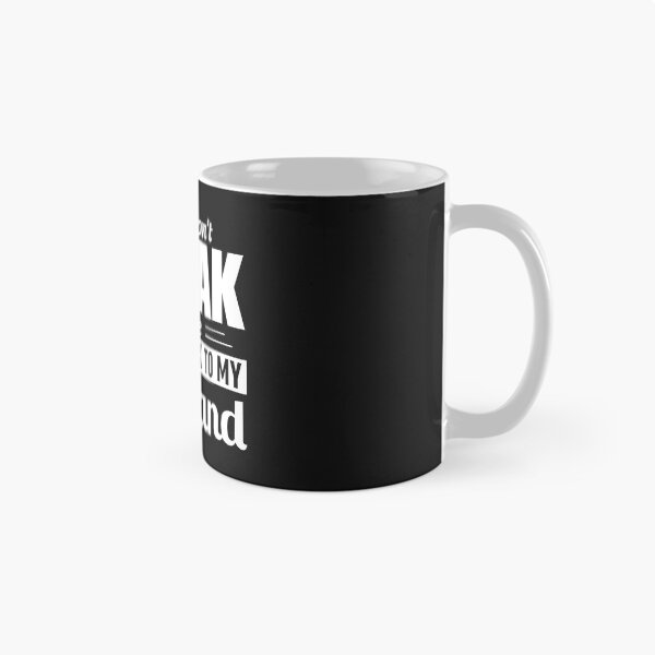 Item preview, If You Dont Speak To Me Dont Speak To My Husband designed and sold by Moeez Javed.
