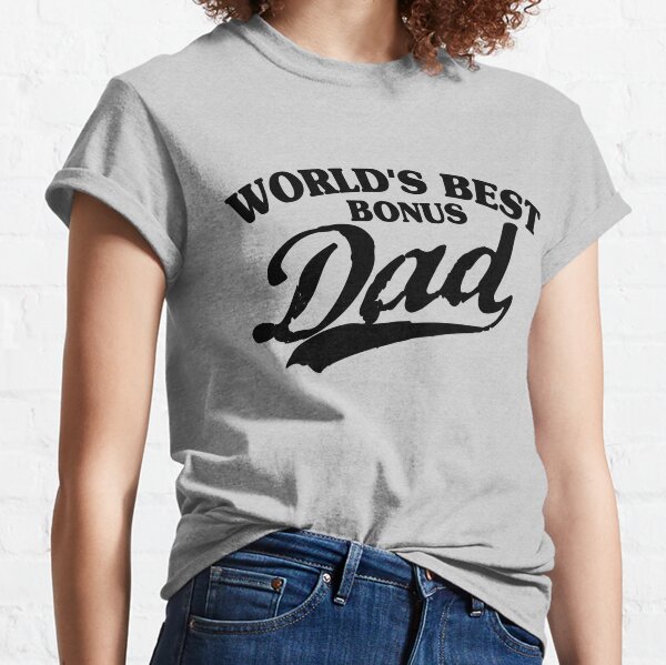 Bonus Dad Shirt for Fathers Day Gift - Bonus Dad Tshirt for - Inspire Uplift