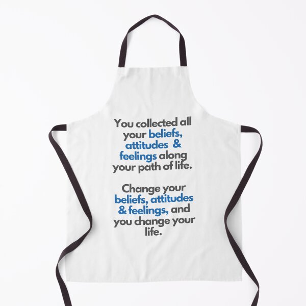 Item preview, You collected all your beliefs, attitudes & feelings along your path of life. Change your beliefs, attitudes & feelings, and you change your life. designed and sold by Rozlar.