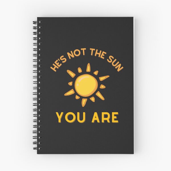 Item preview, He's not the sun. You Are. designed and sold by jamsantos.
