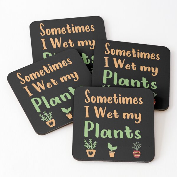 Item preview, Sometimes I Wet My Plants Gardening designed and sold by Luna1Shop.