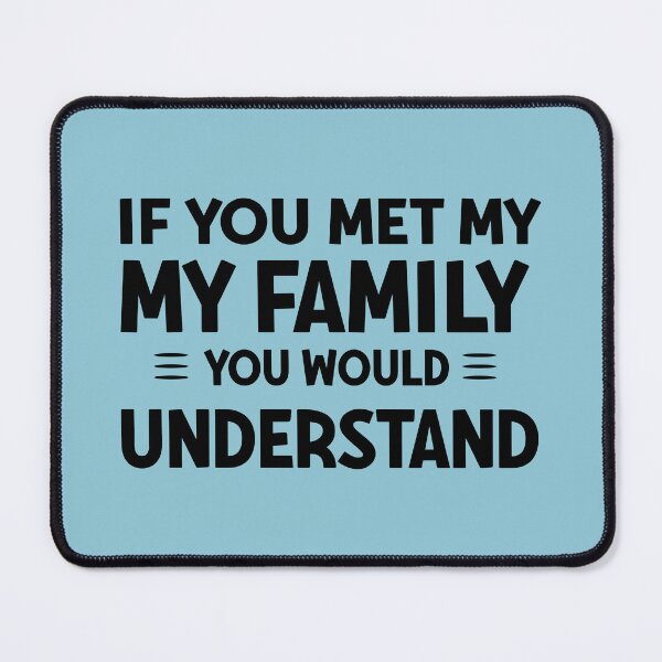 Item preview, If You Met My Family designed and sold by Moeez Javed.