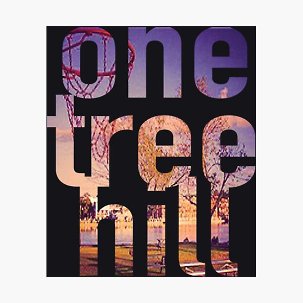 one tree hill poster Photographic Print