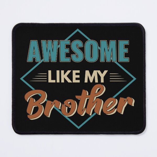 Item preview, Awesome Like My Brother gift idea designed and sold by Mmmm3344.