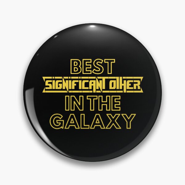 Item preview, Best Significant Other In The Galaxy | Cute Family Gift Idea For Significant Other designed and sold by kindxinn.