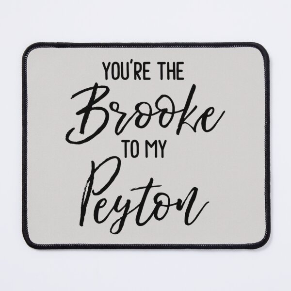 Item preview, One Tree Hill - You_re the Brooke to my Peyton designed and sold by DaisyChain1DS.